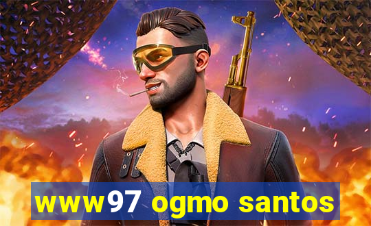 www97 ogmo santos